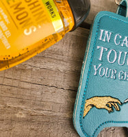 In Case You Touched Your Genitals Hand Sanitizer Holder