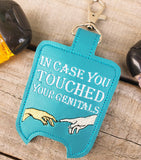 In Case You Touched Your Genitals Hand Sanitizer Holder